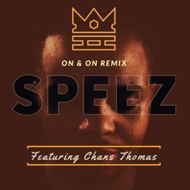 On & on (feat. Chans Thomas) [Remix] Speez