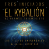 El Kybalión (Las 7 Leyes Universales) - Hermes Trismegisto