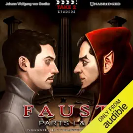 Faust: Parts I & II (Unabridged)
