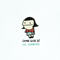 Dime Que Sí - Single - Los Rumberos