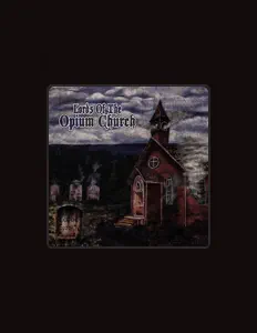 聆聽 Lords of the Opium Church、觀看音樂影片、閱讀小傳、查看巡演日期等！