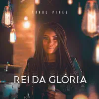 REI DA GLORIA — CAROL PIRES