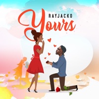 Yours - Single - Rayjacko