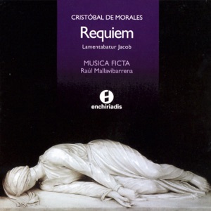 Cristóbal de Morales: Requiem