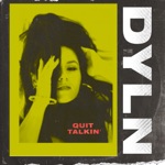 Quit Talkin’ - Single