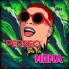 Perreo Pa la Nena - Single