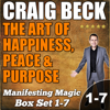 The Art of Happiness, Peace & Purpose: Manifesting Magic Complete Box Set - Craig Beck