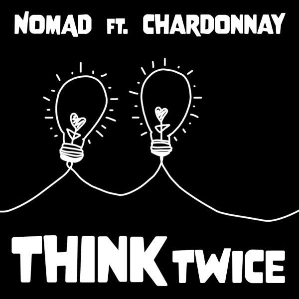 Think Twice (feat. Chardonnay) - Single - NomaD