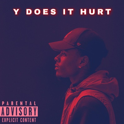 Y Does It Hurt - Single