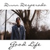 Good Life - Single