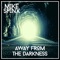 Away from the Darkness - Mike Spinx lyrics