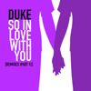 So in Love With You (Pizzaman House Vocal Remix) [Radio Edit] [Remastered] - Duke