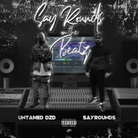 Say Rounds on the Beats - Untamed DZD