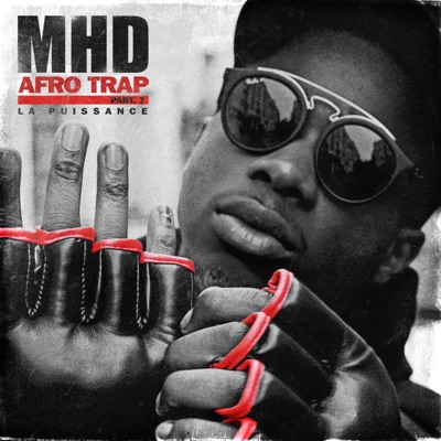 Afro Trap Pt. 7 (La puissance) - MHD | Shazam