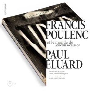 Francis Poulenc and the World of Paul Éluard