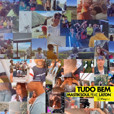 Tudo Bem (feat. Laton) - Mastiksoul | Shazam