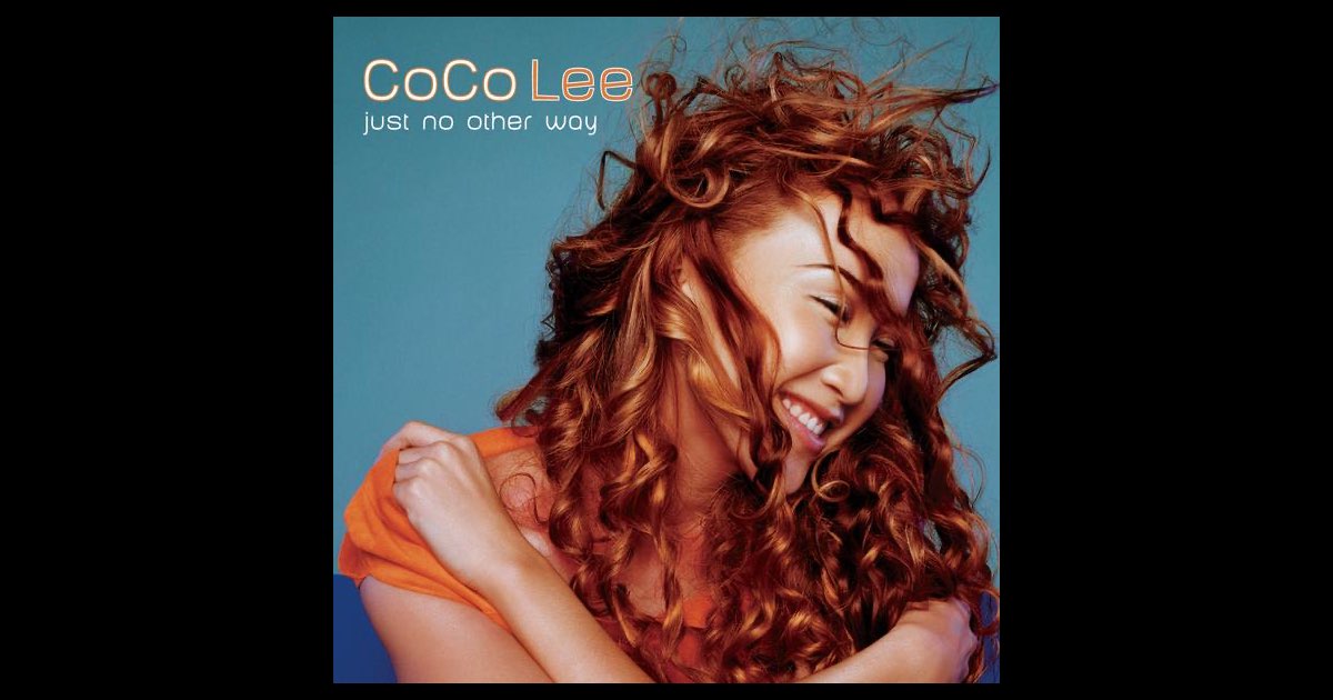 Just No Other Way - Album by CoCo Lee - Apple Music