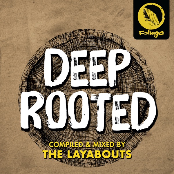 Deep Rooted (Compiled & Mixed by the Layabouts)