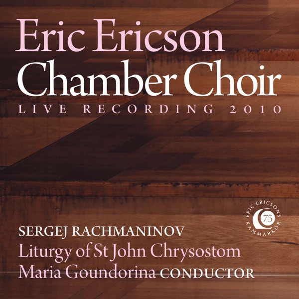Rachmaninoff: Liturgy of St. John Chrysostom, Op. 31 - EP (Live 2010)