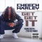 Get Get It (feat. Cyhi Tha Prynce & Young Dolph) - Cheech Marley lyrics