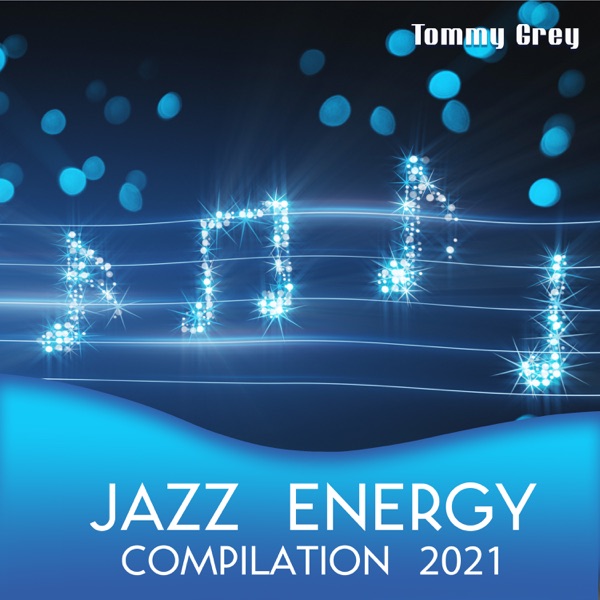 Jazz Energy Compilation 2021