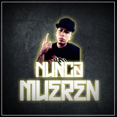 Nunca Mueren - Single