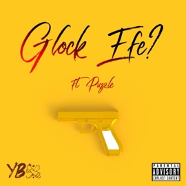Glock Efe? (feat. Puzzle) YBX