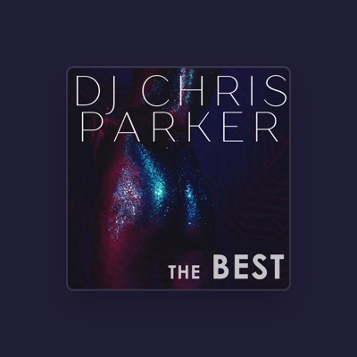 Listen to DJ Chris Parker, watch music videos, read bio, see tour dates & more!