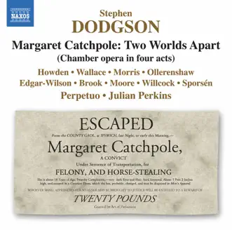 Margaret Catchpole, Two Worlds Apart, Act I Scene 1: The Ripen'd Corn in Sheaves Is Born by Kate Howden, Alistair Ollerenshaw, Robyn Allegra Parton, Michael Bundy, Leonora Dawson-Bowling, Jonathan Hanley, Mark Saberton, Perpetuo & Julian Perkins song reviws