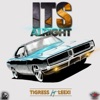 Its Alright (feat. Leexi) - Single