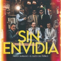 Sin Envidia (feat. El Dueto del Pueblo) - Single - Freddy Burbano