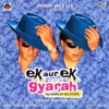 Adnan Sami & Sonu Nigam - Ek Aur Ek Gyarah