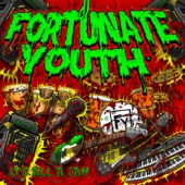 Fortunate Youth - Till the End