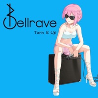 Turn It Up - Single - Bellrave