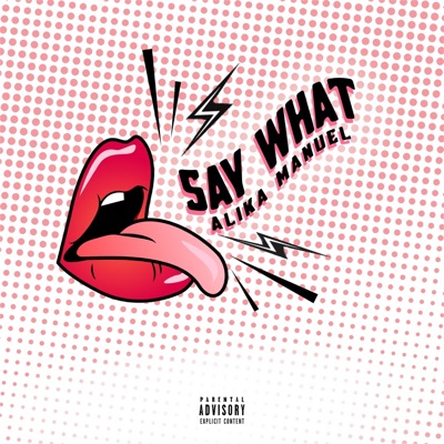 Say What - Single