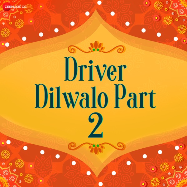Driver Dilwalo Part 2