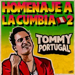 Homenaje a la Cumbia 2 - Tommy Portugal