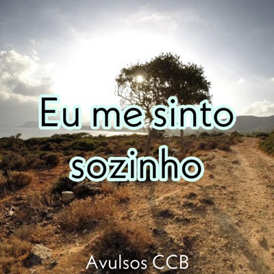 Avulsos CCB - Eu Me Sinto Sozinho