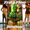 Friky Flow - Los Tengo Sufriendo