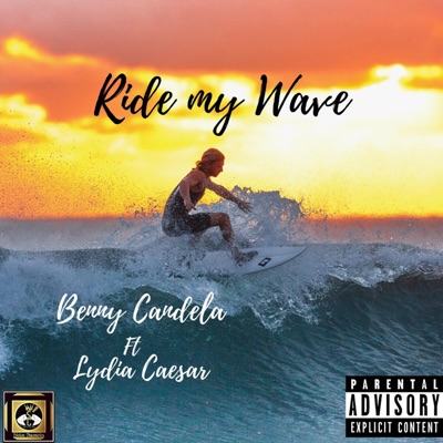 Ride My Wave (feat. Lydia Caesar) - Single