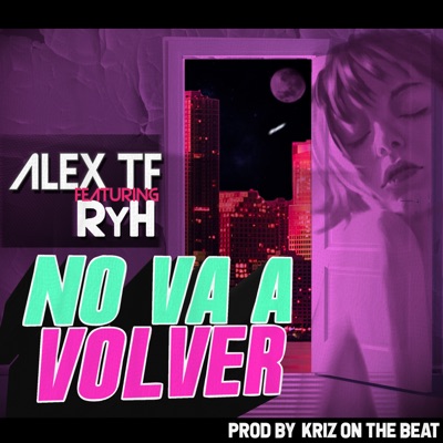 No Va a Volver (feat. RyH) - Single