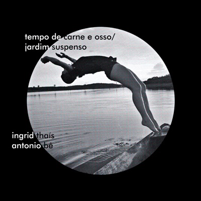 Tempo de Carne e Osso / Jardim Suspenso - Single