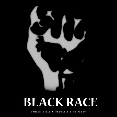 Black Race (feat. Ceewai & King Tedd¥) - Single