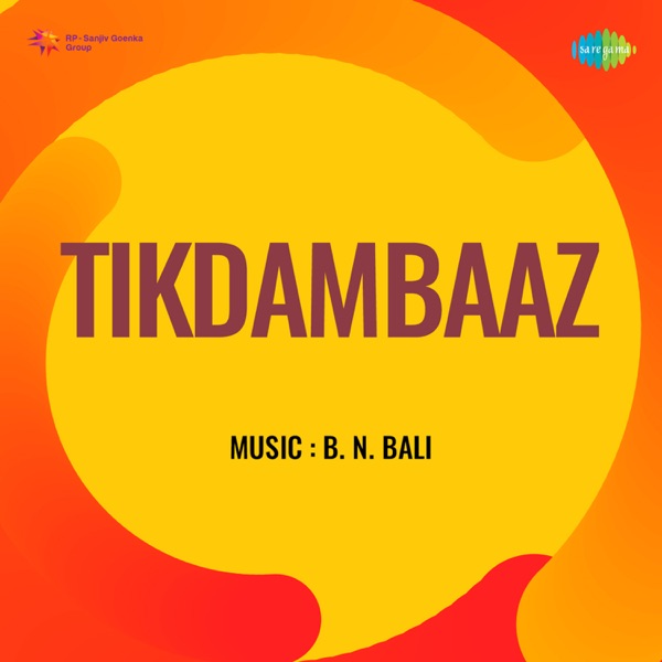 Tikdambaaz (Original Motion Picture Soundtrack) - EP
