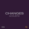 Changes (Acoustic) - Single