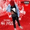 No Diss - TaymoneyKid lyrics