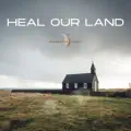 Heal Our Land