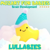 Lullabies: Mozart for Babies Brain Development artwork