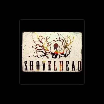 Listen to ShovelHead, watch music videos, read bio, see tour dates & more!