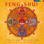 Feng Shui: The Eightfold Path - Chinmaya Dunster